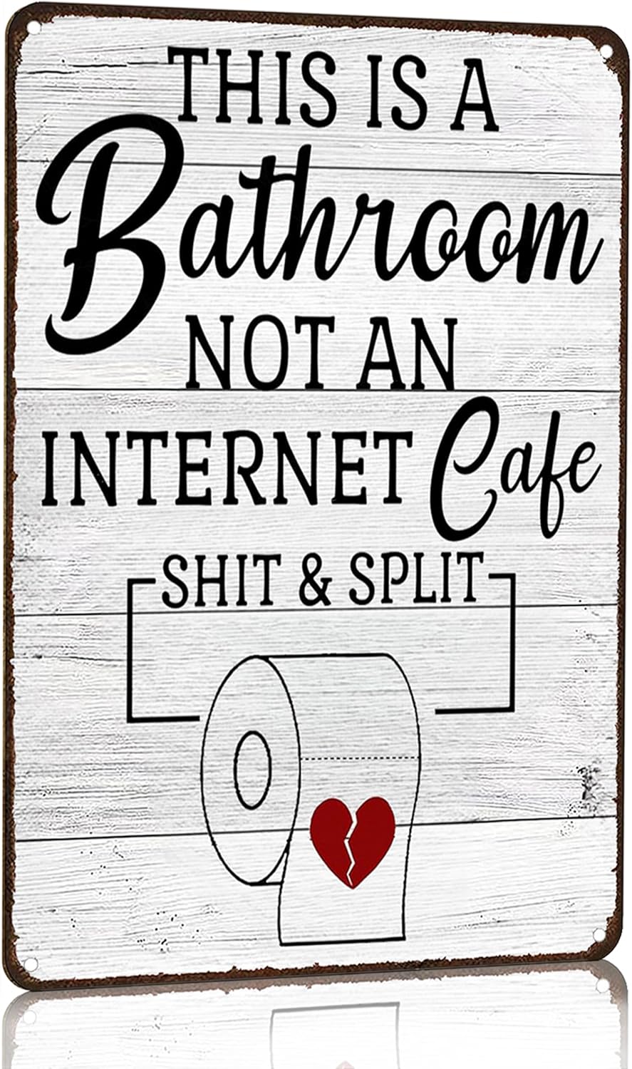 Funny Sarcastic Bathroom Decor Sign 8x12 Inches